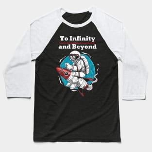 To Infinity and Beyond Baseball T-Shirt